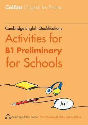 Cambridge English Qualifications - Activités pour B1 Préliminaire pour l'école - Cambridge English Qualifications - Activities for B1 Preliminary for School