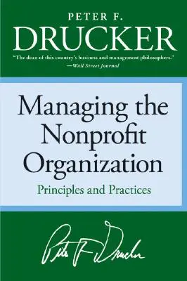 La gestion des organisations à but non lucratif : Principes et pratiques - Managing the Non-Profit Organization: Principles and Practices