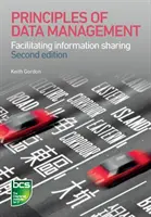 Principes de la gestion des données : Faciliter le partage de l'information - Principles of Data Management: Facilitating Information Sharing