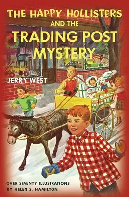 Les Happy Hollisters et le mystère du poste de traite - The Happy Hollisters and the Trading Post Mystery