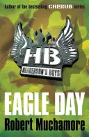 Henderson's Boys 2 : Le Jour de l'Aigle - Henderson's Boys 2: Eagle Day