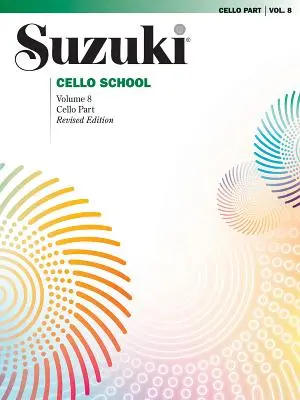 École de violoncelle Suzuki, Vol 8 : Partie de violoncelle - Suzuki Cello School, Vol 8: Cello Part