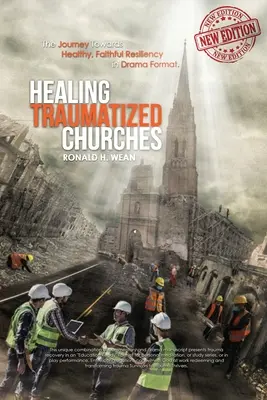 Guérir les églises traumatisées - Healing Traumatized Churches