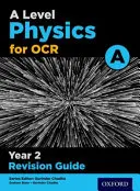 A Level Physics for OCR A Year 2 Revision Guide (en anglais) - A Level Physics for OCR A Year 2 Revision Guide