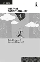 Welfare Conditionality (Watts Beth (Heriot-Watt University UK))