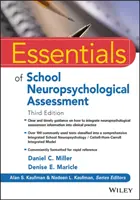 L'essentiel de l'évaluation neuropsychologique à l'école - Essentials of School Neuropsychological Assessment
