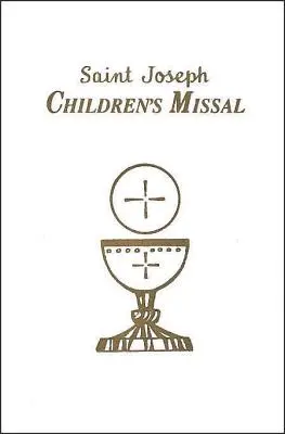 Missel des enfants : Un moyen facile de participer à la messe pour les garçons et les filles - Children's Missal: An Easy Way of Participating at Mass for Boys and Girls