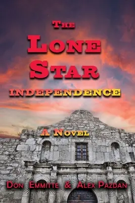 L'étoile solitaire : Indépendance - The Lone Star: Independence