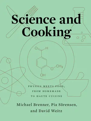 Science et cuisine : La physique au service de l'alimentation, du fait maison à la haute cuisine - Science and Cooking: Physics Meets Food, from Homemade to Haute Cuisine