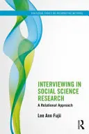 L'entretien dans la recherche en sciences sociales : Une approche relationnelle - Interviewing in Social Science Research: A Relational Approach