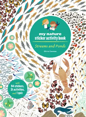 Ruisseaux et étangs : Mon cahier d'activités d'autocollants sur la nature - Streams and Ponds: My Nature Sticker Activity Book