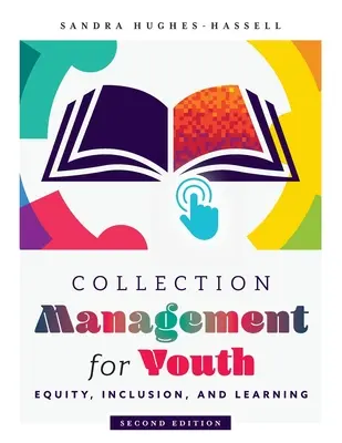 Gestion des collections pour la jeunesse : L'équité, l'inclusion et l'apprentissage - Collection Management for Youth: Equity, Inclusion, and Learning