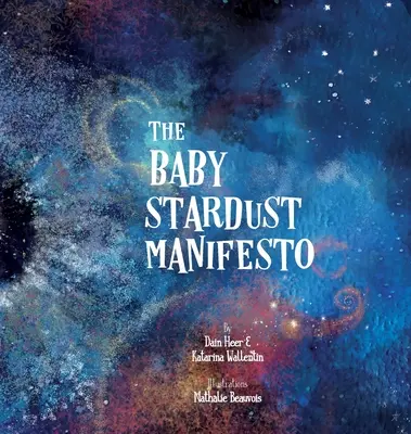 Le Manifeste du Bébé Stardust - The Baby Stardust Manifesto