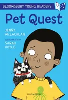 Pet Quest : Un jeune lecteur de Bloomsbury - Bande de livres blancs - Pet Quest: A Bloomsbury Young Reader - White Book Band