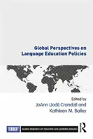 Perspectives globales sur les politiques linguistiques éducatives (Crandall Joann (jodi)) - Global Perspectives on Language Education Policies (Crandall Joann (jodi))