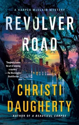 Revolver Road : Un mystère de Harper McClain - Revolver Road: A Harper McClain Mystery