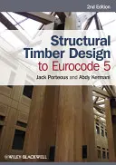 Conception de structures en bois selon l'Eurocode 5 - Structural Timber Design to Eurocode 5