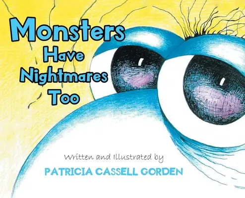Les monstres font aussi des cauchemars&nbsp;! - Monsters Have Nightmares Too!