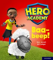 Académie des héros : Niveau 4 d'Oxford, Bandeau bleu clair : Baa-beep ! - Hero Academy: Oxford Level 4, Light Blue Book Band: Baa-beep!