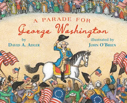 Un défilé pour George Washington - A Parade for George Washington