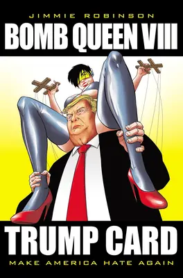 Bomb Queen, Volume 8 : Ultimate Bomb : Carte d'atout - Bomb Queen, Volume 8: Ultimate Bomb: Trump Card
