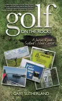 Golf on the Rocks (en anglais) - Golf on the Rocks