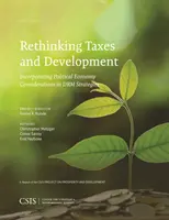 Repenser les taxes et le développement : Incorporer les considérations d'économie politique dans les stratégies de lutte contre la fraude - Rethinking Taxes and Development: Incorporating Political Economy Considerations in Drm Strategies