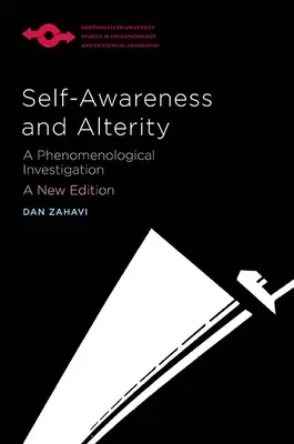 Conscience de soi et altérité : Une enquête phénoménologique - Self-Awareness and Alterity: A Phenomenological Investigation