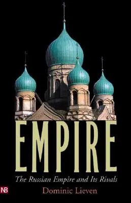 L'Empire : L'Empire russe et ses rivaux - Empire: The Russian Empire and Its Rivals