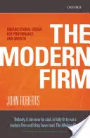 L'entreprise moderne : Conception organisationnelle pour la performance et la croissance - The Modern Firm: Organizational Design for Performance and Growth