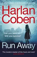 Run Away - par le créateur de la série à succès de Netflix The Stranger, n°1 des ventes - Run Away - from the #1 bestselling creator of the hit Netflix series The Stranger