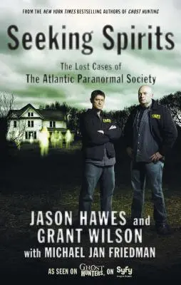 A la recherche des esprits : Les cas perdus de l'Atlantic Paranormal Society - Seeking Spirits: The Lost Cases of the Atlantic Paranormal Society