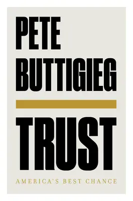 La confiance : La meilleure chance de l'Amérique - Trust: America's Best Chance