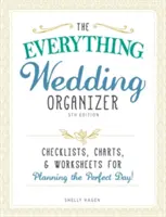 The Everything Wedding Organizer : Des listes de contrôle, des tableaux et des feuilles de travail pour planifier la journée parfaite ! - The Everything Wedding Organizer: Checklists, Charts, and Worksheets for Planning the Perfect Day!