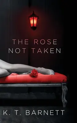 La rose pas prise - The Rose Not Taken