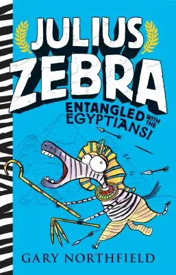 Julius Zebra : Aux prises avec les Égyptiens ! - Julius Zebra: Entangled with the Egyptians!