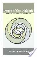 La danse de la dialectique : les étapes de la méthode de Marx - Dance of the Dialectic: Steps in Marx's Method