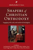 Façonneurs de l'orthodoxie chrétienne : S'engager avec les théologiens anciens et médiévaux - Shapers of Christian Orthodoxy: Engaging with Early and Medieval Theologians