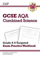 GCSE Combined Science AQA Grade 8-9 Targeted Exam Practice Workbook (y compris les réponses) - GCSE Combined Science AQA Grade 8-9 Targeted Exam Practice Workbook (includes Answers)