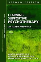 Apprendre la psychothérapie de soutien : Un guide illustré, deuxième édition - Learning Supportive Psychotherapy: An Illustrated Guide, Second Edition