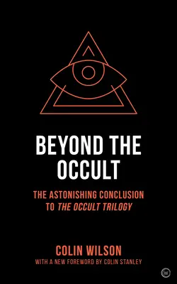 Au-delà de l'occulte : l'étonnante conclusion de la trilogie de l'occulte - Beyond the Occult: The Astonishing Conclusion to the Occult Trilogy