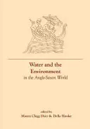 L'eau et l'environnement dans le monde anglo-saxon - Water and the Environment in the Anglo-Saxon World