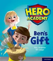 Académie des héros : Oxford Niveau 4, Bandeau bleu clair : Le cadeau de Ben - Hero Academy: Oxford Level 4, Light Blue Book Band: Ben's Gift