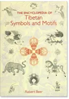 L'encyclopédie des symboles et motifs tibétains - The Encyclopedia of Tibetan Symbols and Motifs