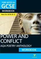 York Notes for GCSE (9-1) : Power and Conflict AQA Anthology WORKBOOK - Le moyen idéal pour rattraper votre retard, tester vos connaissances et vous sentir prêt pour les évaluations de 2021 et les examens de 2022. - York Notes for GCSE (9-1): Power and Conflict AQA Anthology WORKBOOK - The ideal way to catch up, test your knowledge and feel ready for 2021 assessments and 2022 exams