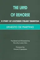 Terre de remords - Une étude sur le tarantisme du sud de l'Italie - Land of Remorse - A Study of Southern Italian Tarantism