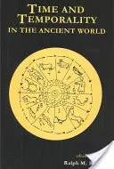 Temps et temporalité dans le monde antique - Time and Temporality in the Ancient World