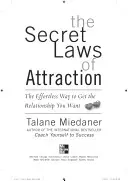 Les lois secrètes de l'attraction : Le moyen facile d'obtenir la relation que vous voulez - The Secret Laws of Attraction: The Effortless Way to Get the Relationship You Want