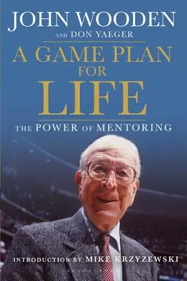 Un plan de match pour la vie : Le pouvoir du mentorat - A Game Plan for Life: The Power of Mentoring