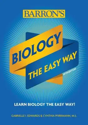 La biologie : La méthode facile - Biology: The Easy Way